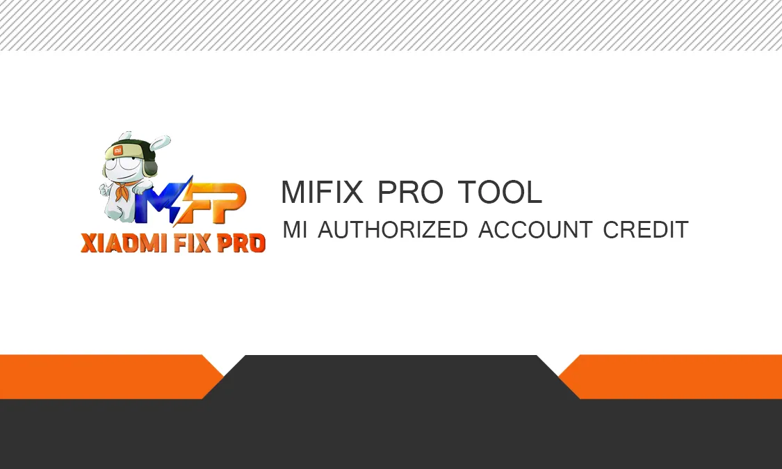 خرید کردیت برای ابزار Xiaomi Fix Pro ( MIFIXPRO ) جهت فلش اتورایز شده، ریست EFS، حذف قفل Mi Account و FRP در گوشیهای شیائومی